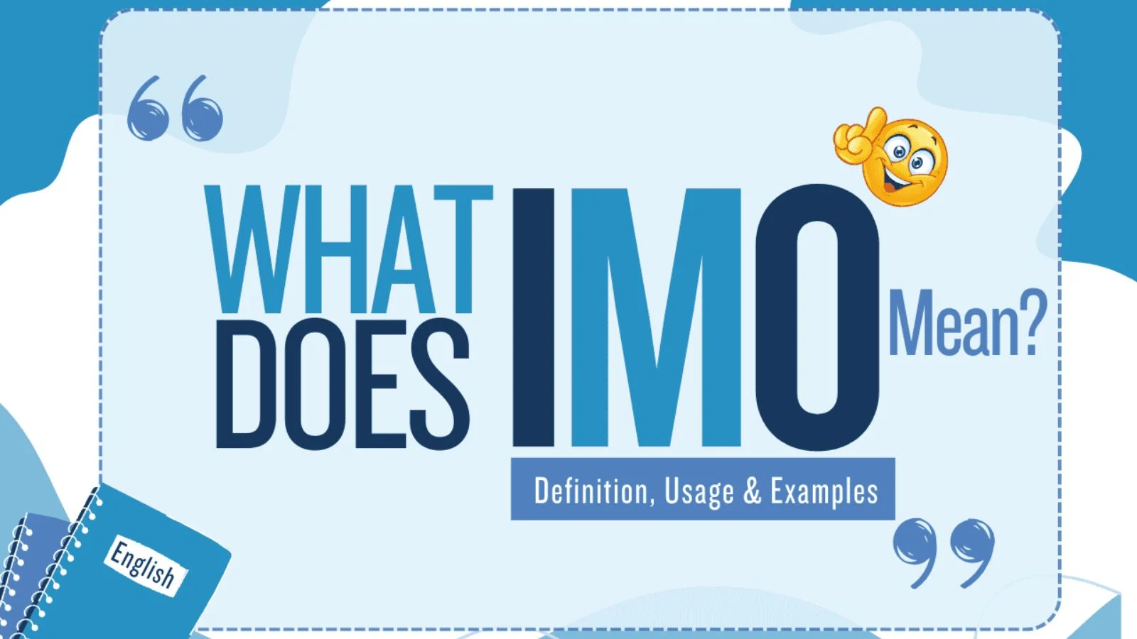 IMO Meaning in Text – Simple Definition, Examples, and Usage