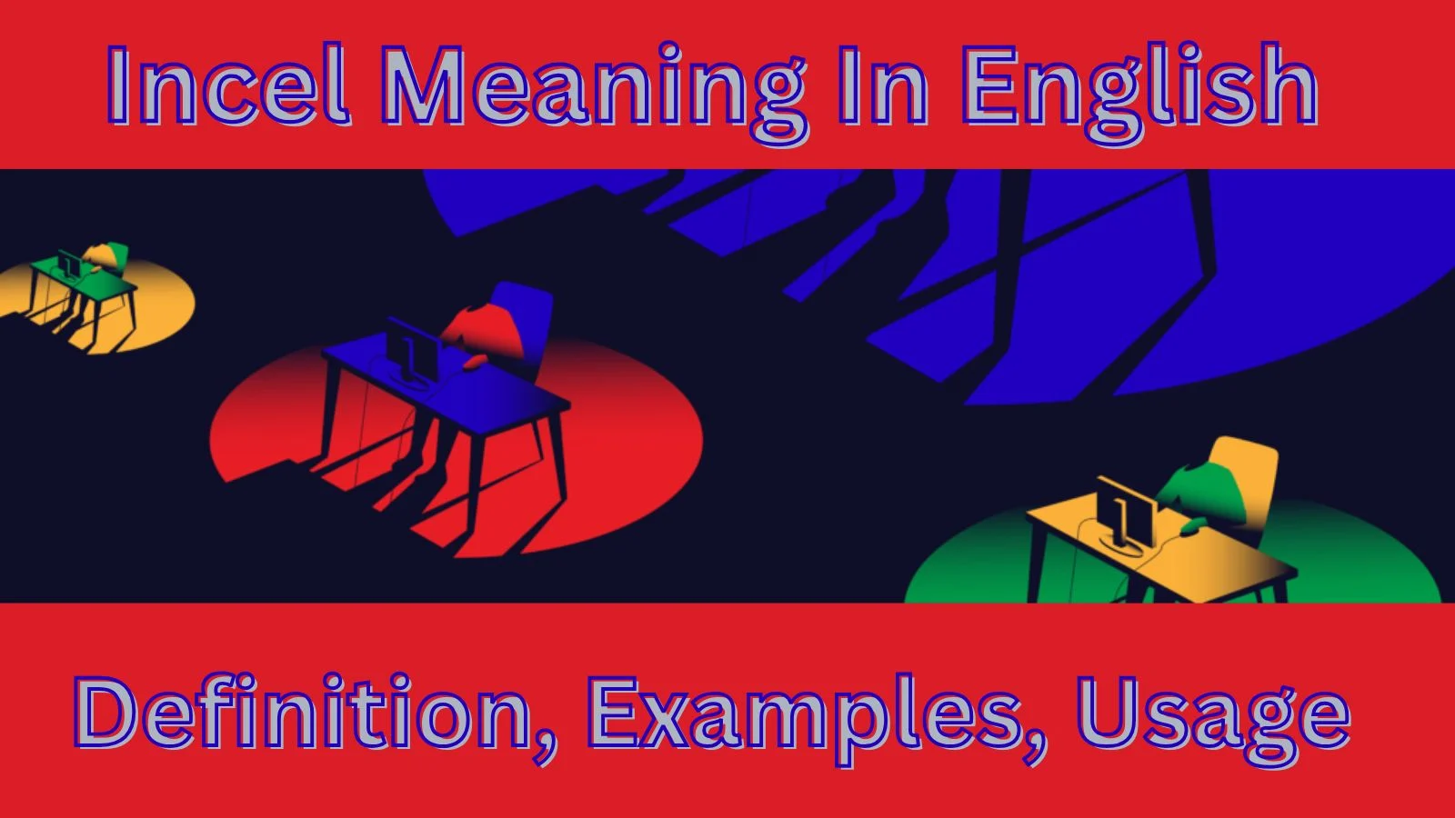 Incel Meaning In English