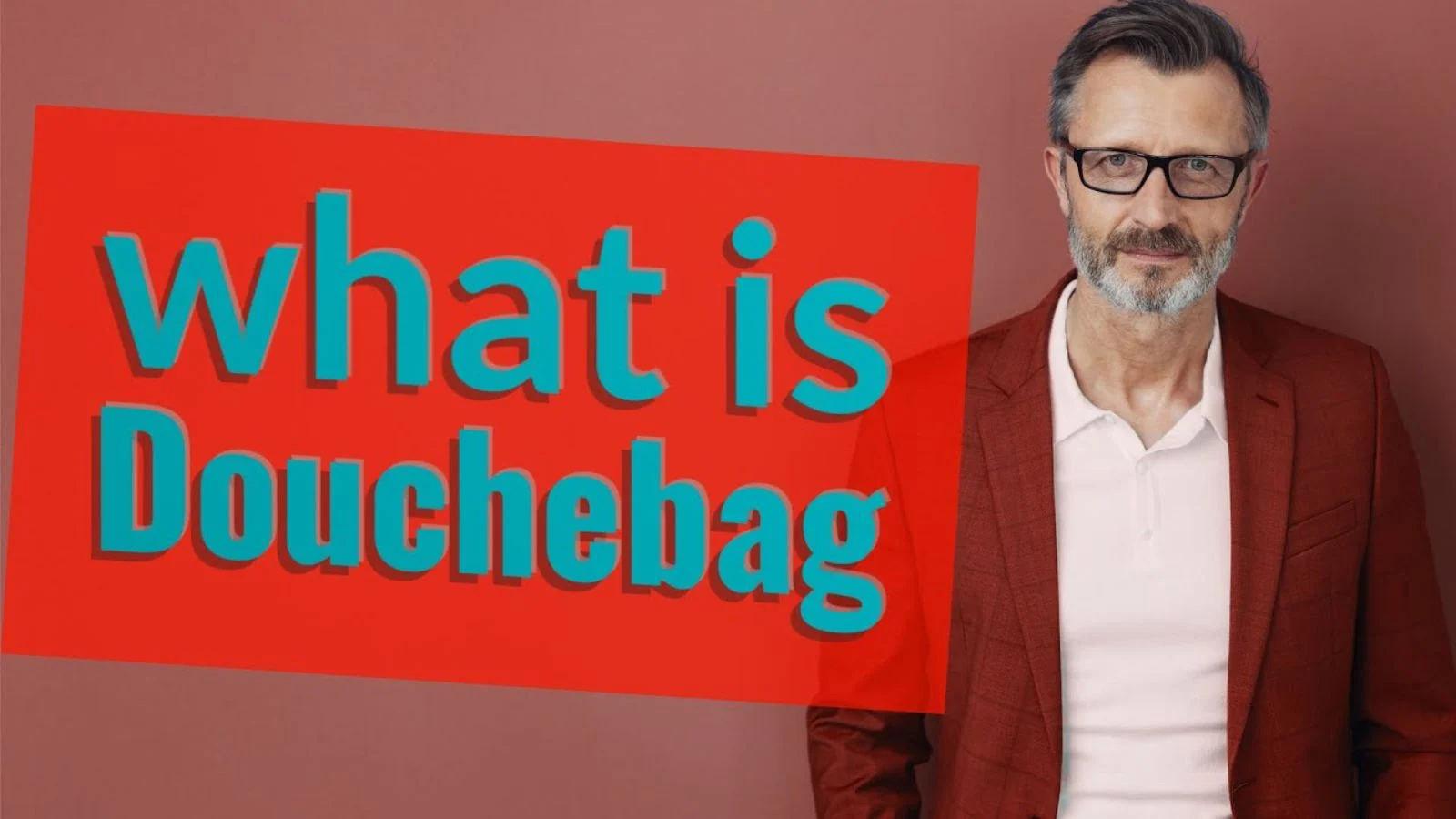 douchebags meaning in english