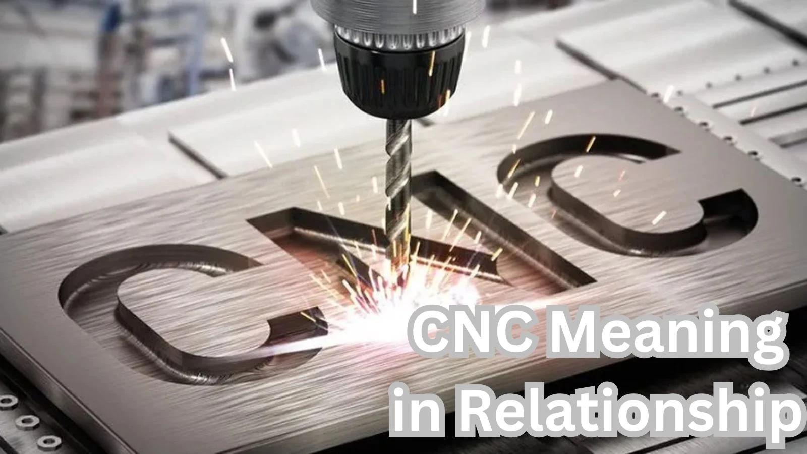 cnc meaning in relationship