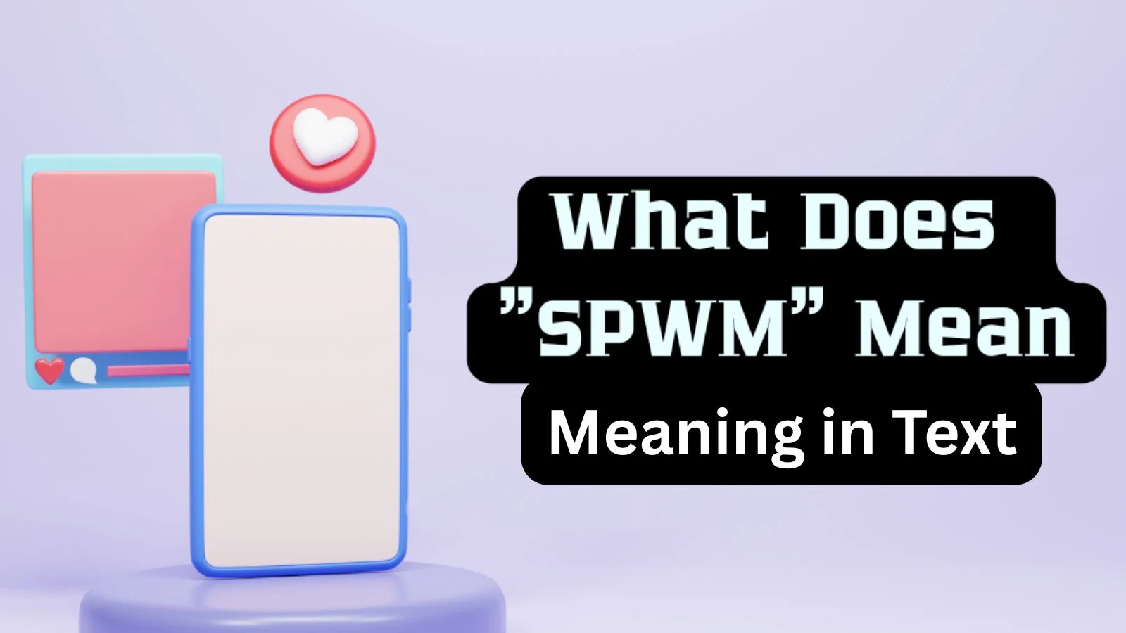 spwm meaning in text