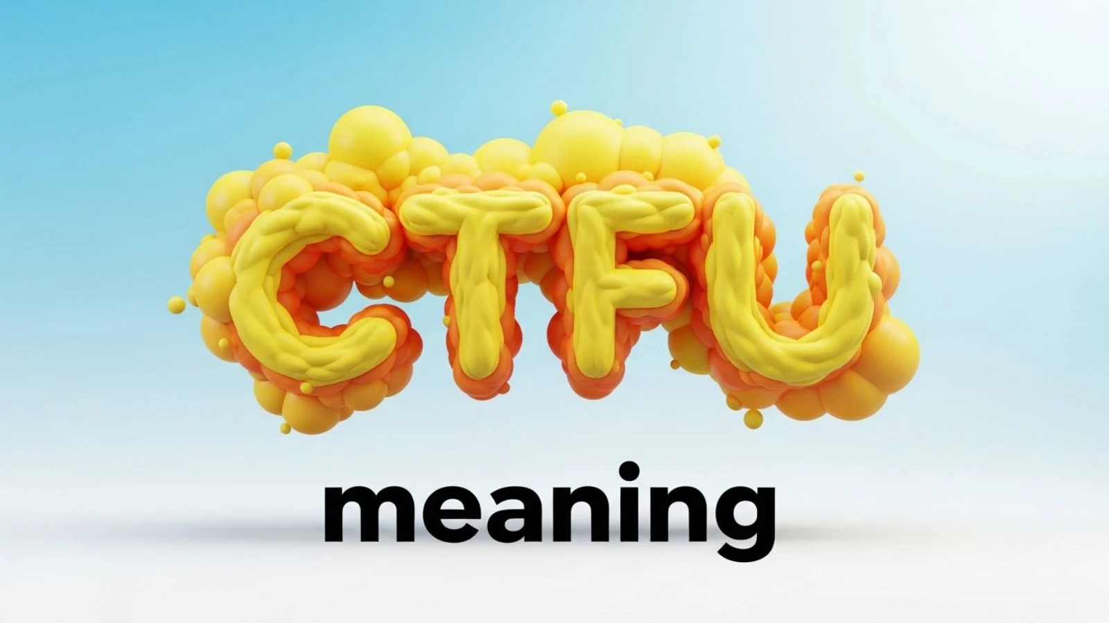 ctfu meaning