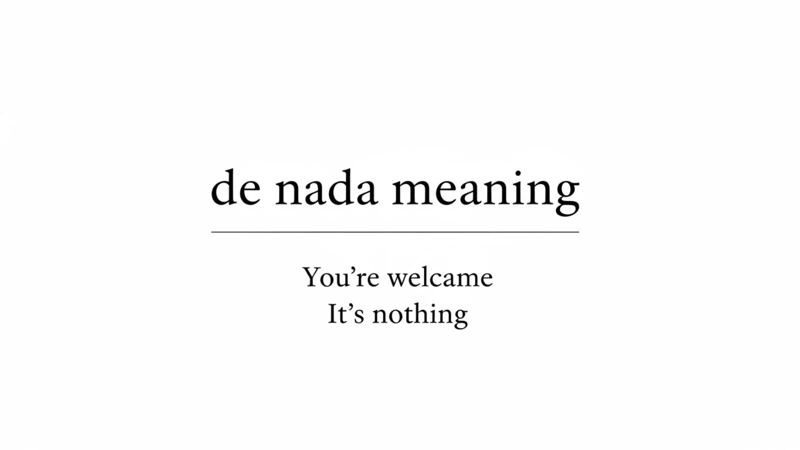de nada meaning