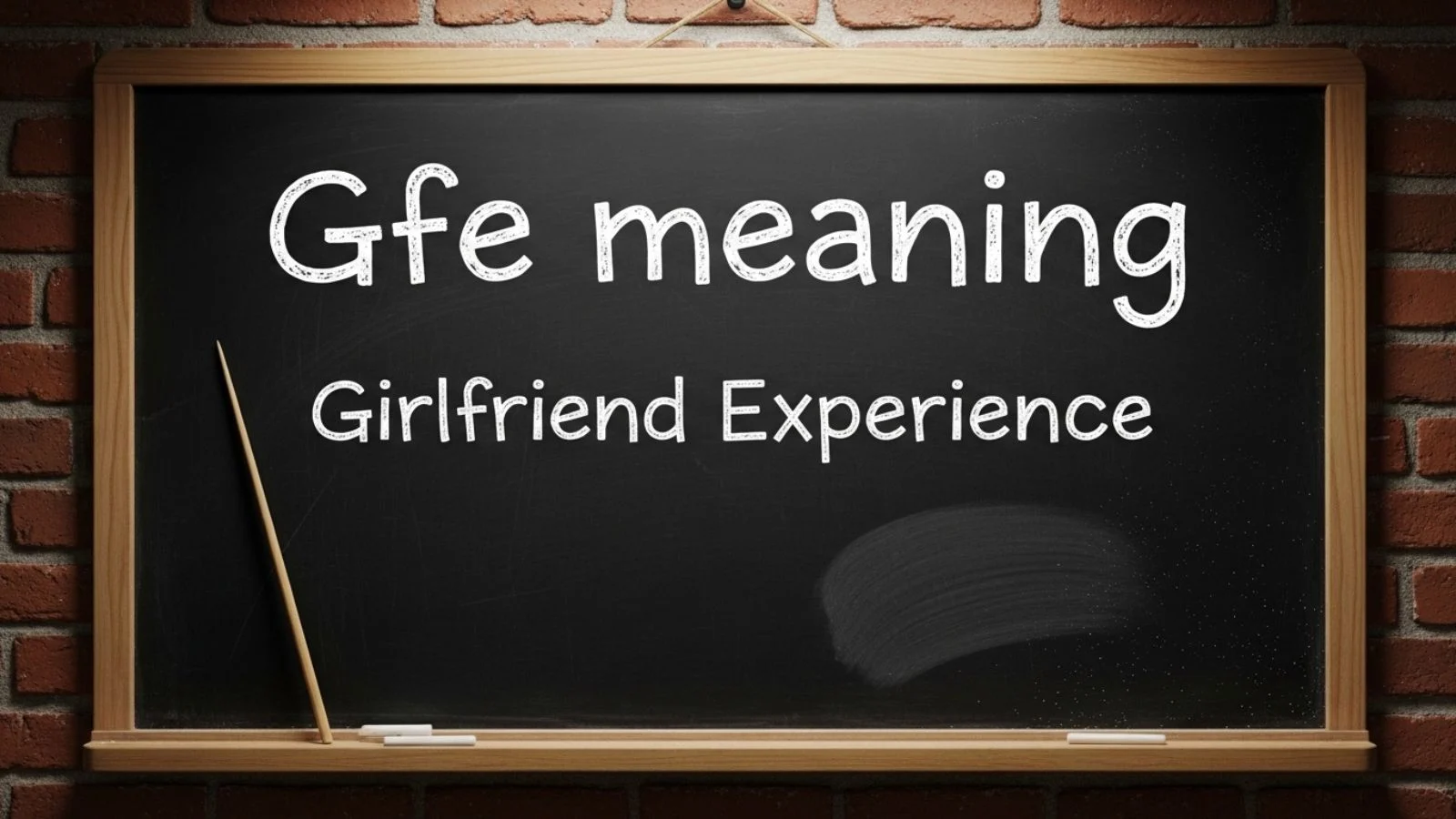 GFE Meaning: Simple Definition, Origin, Examples, and Modern Usage (2026 Guide)