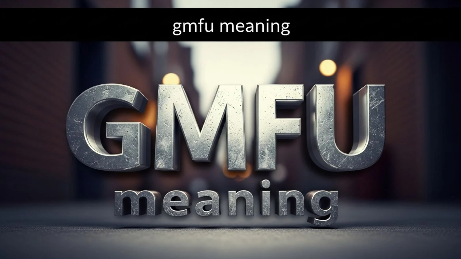 gmfu meaning