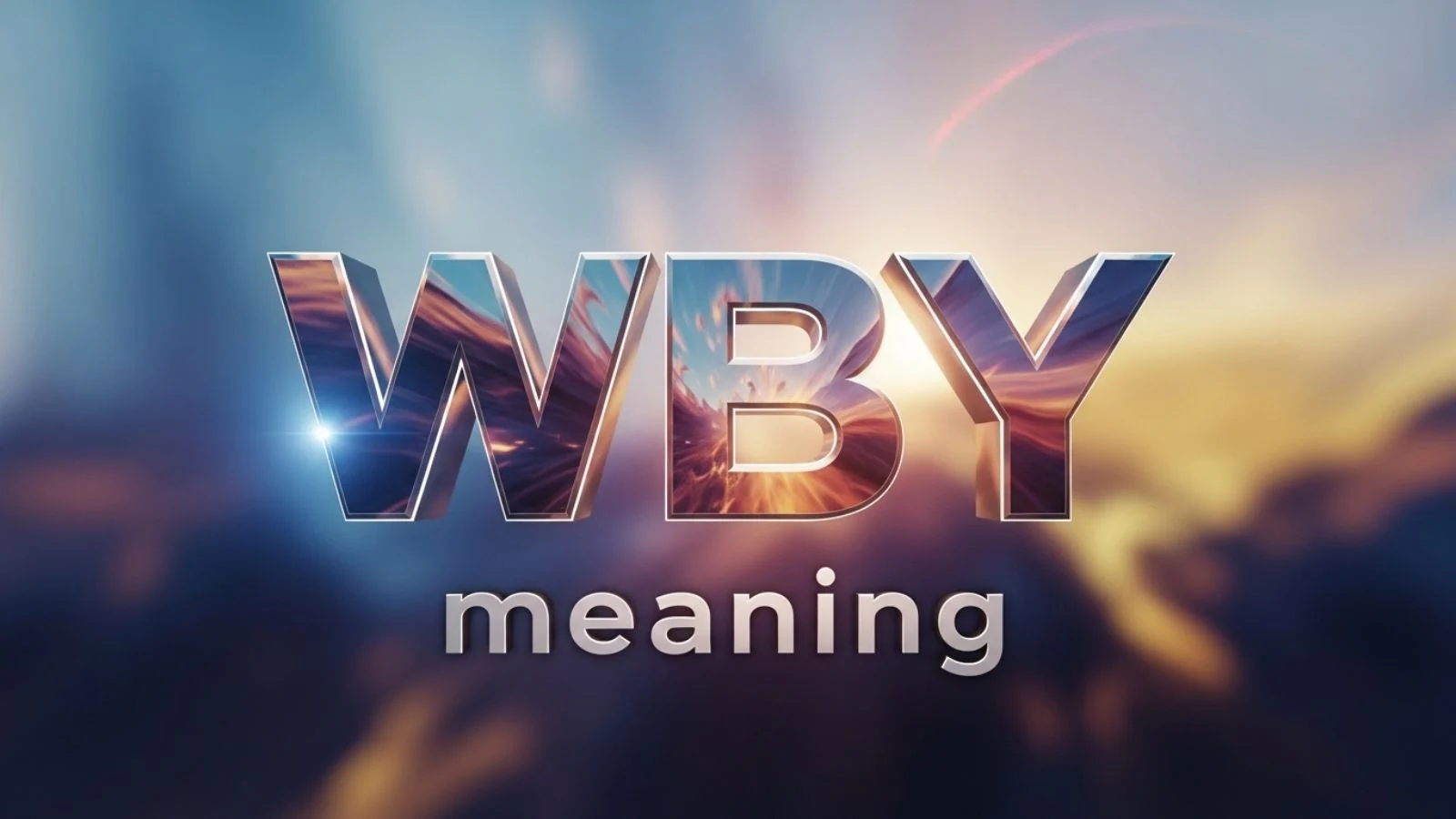 WBY Meaning: Simple Definition, Examples, Origin, and How to Use It in 2026